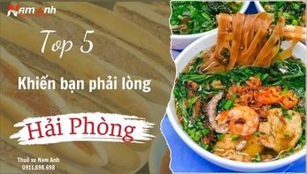 Top 5 món ăn ở Hải Phòng khiến bạn "phải lòng" thành phố cảng