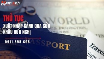 Thủ tục xuất nhập cảnh qua cửa khẩu Hữu Nghị: Cẩm nang chi tiết cho người mới