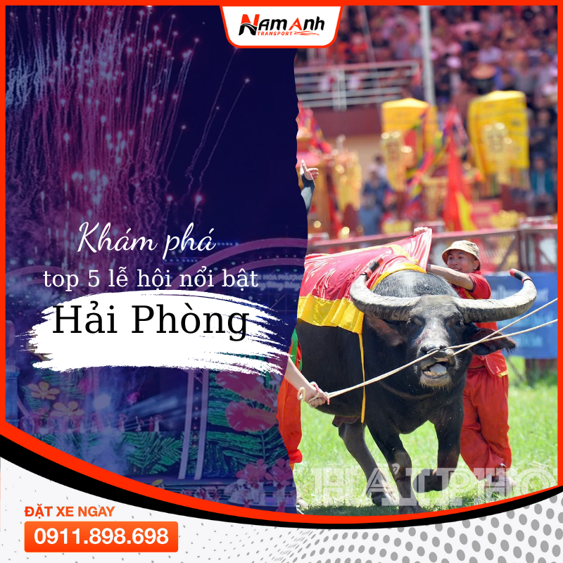 5 lễ hội không thể bỏ lỡ ở Hải Phòng và cách di chuyển thuận tiện nhất